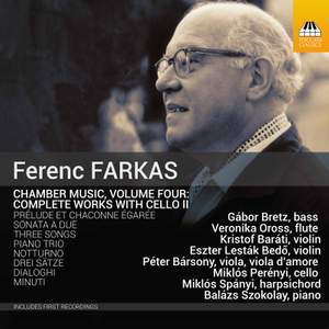 Ferenc Farkas: Complete Chamber Music with Cello, Volume Two