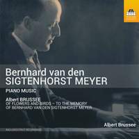 Bernhard van der Sigtenhorst Meyer: Piano Music