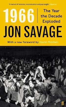 1966: The Year the Decade Exploded