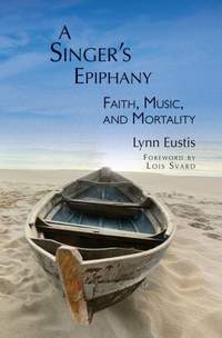 Lynn Eustis: A Singer's Epiphany