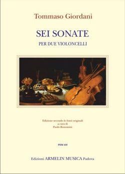 Tommaso Giordani: Sei Sonate Per Due Violoncelli