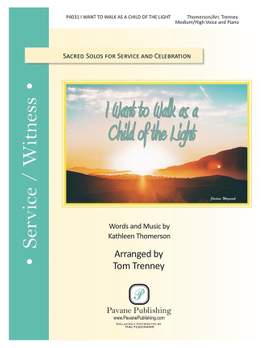 Kathleen Thomerson: I Want to Walk as a Child of the Light