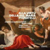 Alla Virtù della Sig. Maria Pignatelli - Unpublished italian baroque cantatas