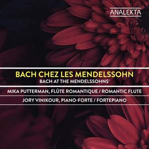 Bach at the Mendelssohn's