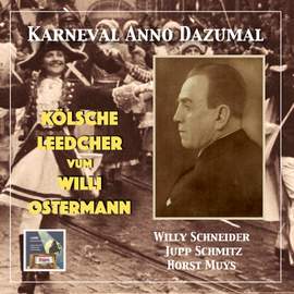 Karneval anno dazumal: Kölsche Leedcher vum Willi Ostermann