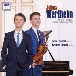 Werthiem: Works For Piano Solo, Sonata For Piano and Violin
