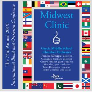 2019 Midwest Clinic: Garcia Middle School Camerata Orchestra (Live)