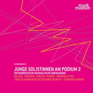 Junge Solistinnen am Podium Vol. 2: Neue Musik aus Tirol Product Image