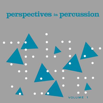 Perspectives In Percussion, Vol. 1