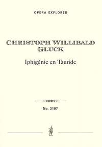 Gluck, Christoph Willibald: Iphigénie en Tauride (with German and French libretto)