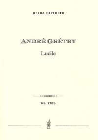 Gretry, André-Ernest-Modeste: Lucile (with French libretto)