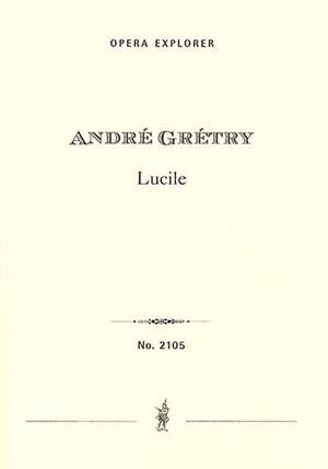 Gretry, André-Ernest-Modeste: Lucile (with French libretto)