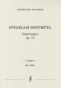 Ostrcil, Otakar: Impromptu Op.13 for orchestra
