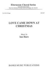 Ian Hare: Love came down at Christmas
