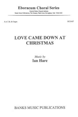 Ian Hare: Love came down at Christmas