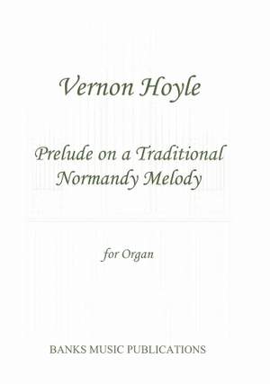Vernon Hoyle: Prelude on a Traditional Normandy Melody