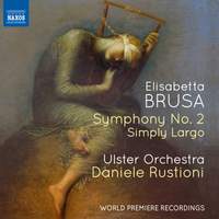 Elisabetta Brusa: Symphony No. 2