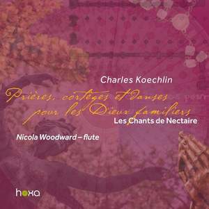 Charles Koechlin: Les Chants de Nectaire - Third Series