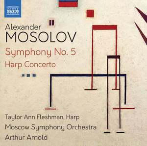 Alexander Mosolov: Symphony No. 5 & Harp Concerto Product Image