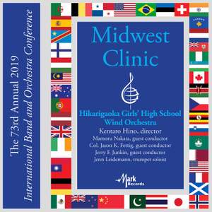 2019 Midwest Clinic: Hikarigaoka Girls' High School Wind Orchestra (Live)