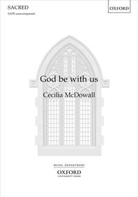 Cecilia McDowall: God be with us (SATB)