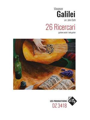 Vincenzo Galilei: 26 Ricercari