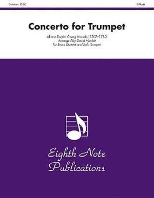 Johann Baptist Georg Neruda: Concerto for Trumpet
