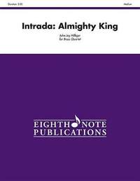 John Jay Hilfiger: Intrada: Almighty King