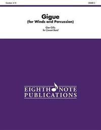 Glen Gillis: Gigue for Winds and Percussion