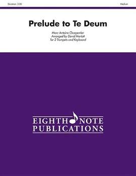 Marc-Antoine Charpentier: Prelude to Te Deum