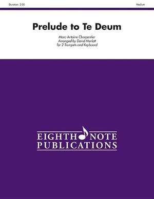 Marc-Antoine Charpentier: Prelude to Te Deum
