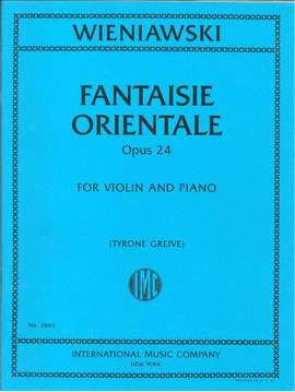 Henri Wieniawski: Fantaisie Orientale