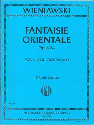 Henri Wieniawski: Fantaisie Orientale