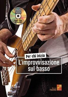 Bruno Tazzino: Per chi inizia l'improvvisazione sul basso