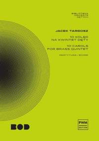 J. Targosz: 10 Carols For Brass Quintet