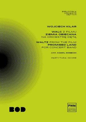 Wojciech Kilar: Waltz From The Film 'Promised Land'