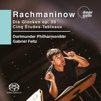 Rachmaninov: The Bells Op. 35; Cinq Etudes-Tableaux
