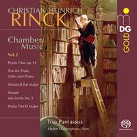 Christian Heinrich Rinck: Piano Trios, Trio & Sonatas