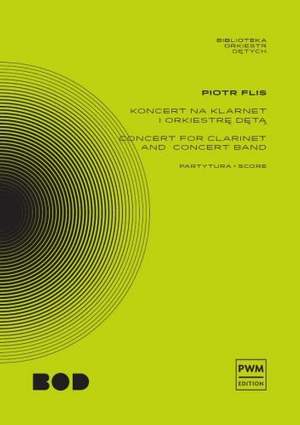 Piotr Flis: Concerto For Clarinet and Concert Band