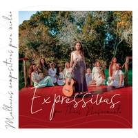 Expressivas - Mulhereres Compositoras para Violão