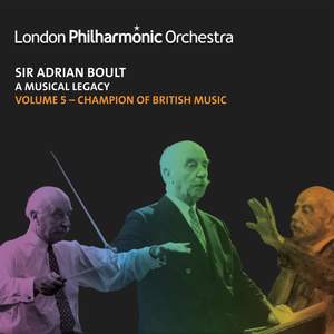 Sir Adrian Boult: A Musical Legacy, Vol. 5