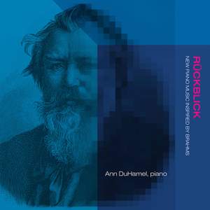 Rückblick: New Piano Music Inspired by Brahms