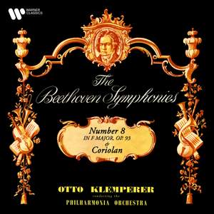 Beethoven: Symphony No. 8, Op. 93 & Coriolan Overture, Op. 62