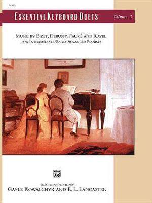 Essential Keyboard Duets 3: Music by Bizet, Debussy, Fauré and Ravel
