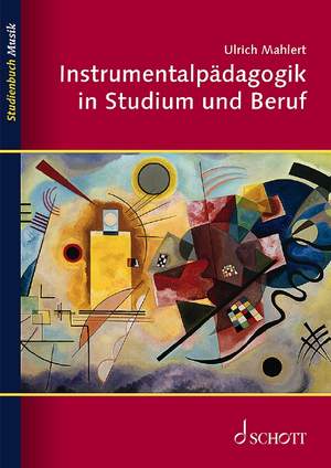 Mahlert, U: Instrumentalpädagogik in Studium und Beruf