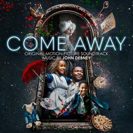 Come Away (Original Motion Picture Soundtrack)
