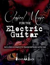 Classical Music for the Electric Guitar
