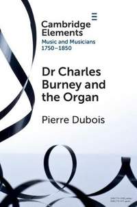 Dr Charles Burney and the Organ