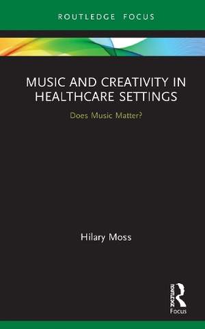 Music and Creativity in Healthcare Settings: Does Music Matter?