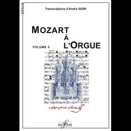 Wolfgang Amadeus Mozart: Mozart a l'Orgue Vol. 2
